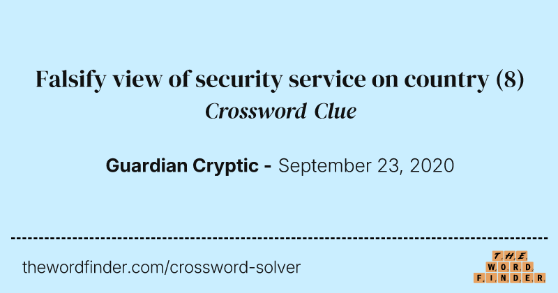 Falsify view of security service on country crossword clue image