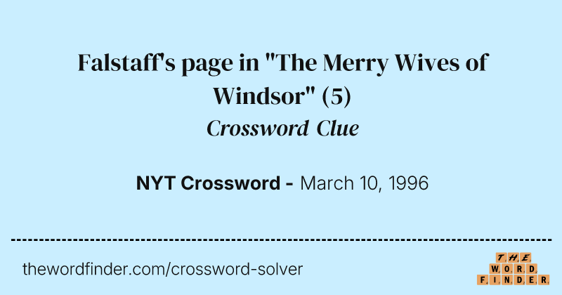Falstaff's page in "The Merry Wives of Windsor" crossword clue image