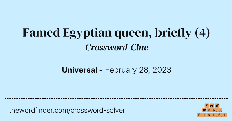Famed Egyptian queen, briefly crossword clue image