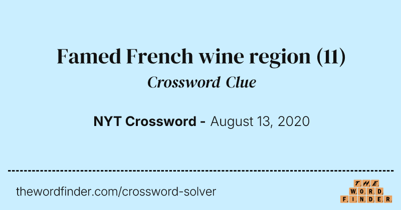 Famed French wine region crossword clue image