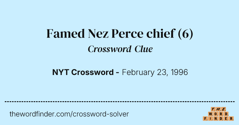 Famed Nez Perce chief crossword clue image