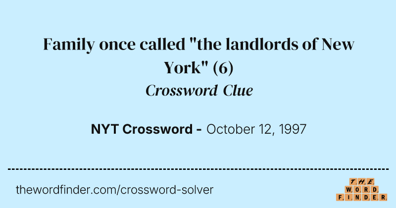 Family once called "the landlords of New York" crossword clue image