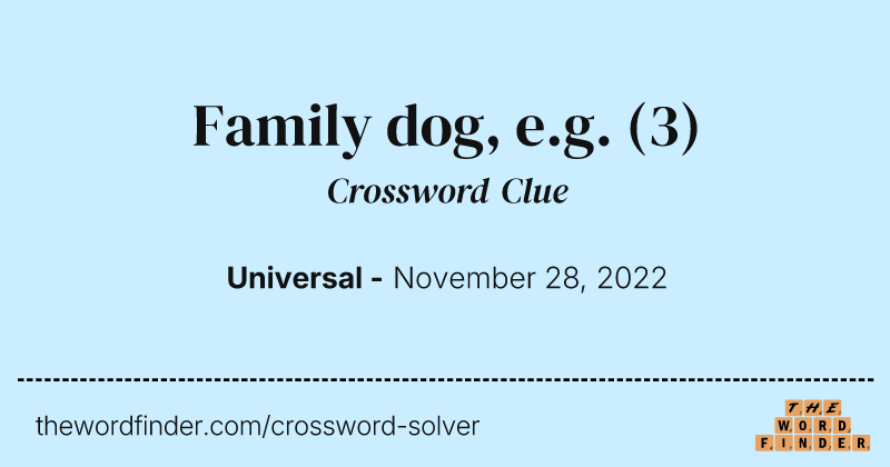 Family dog, e.g. crossword clue image