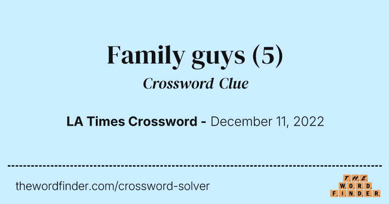 Family guys crossword clue image
