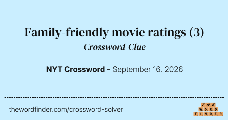 Family-friendly movie ratings crossword clue image