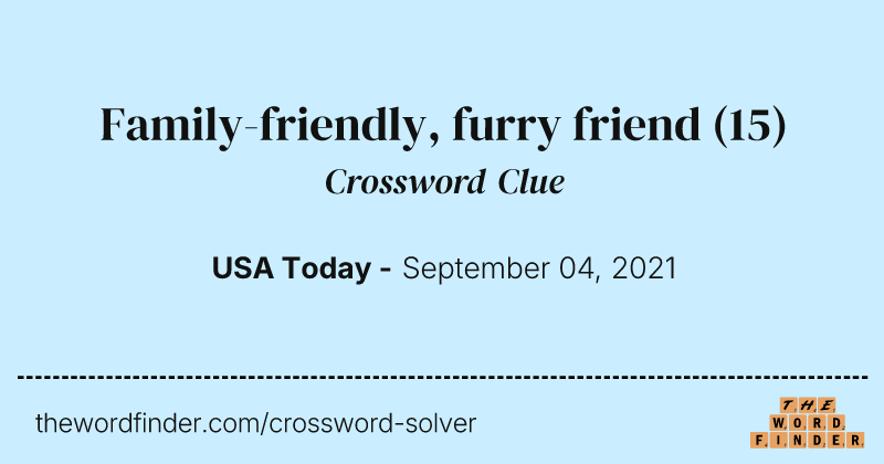 Family-friendly, furry friend crossword clue image