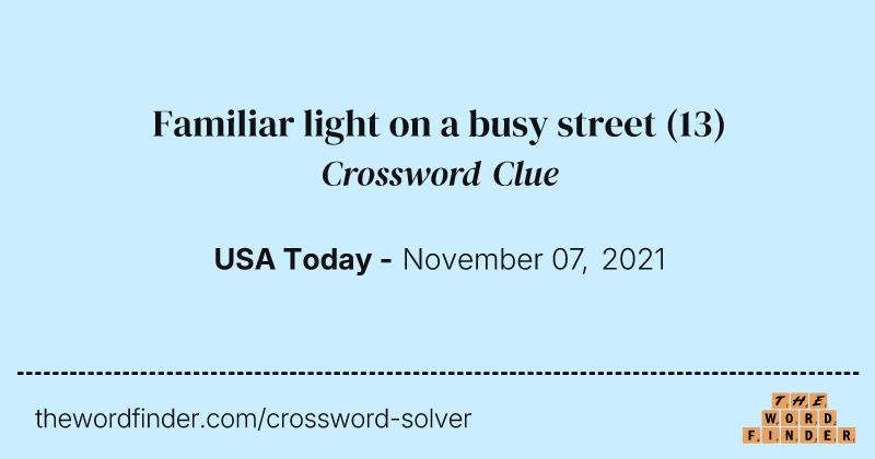 Familiar light on a busy street crossword clue image