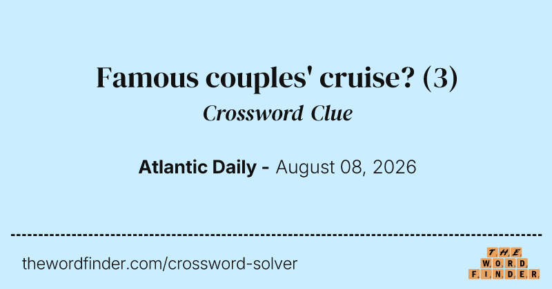 Famous couples' cruise? crossword clue image