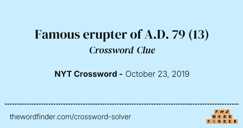 Famous erupter of A.D. 79 crossword clue image