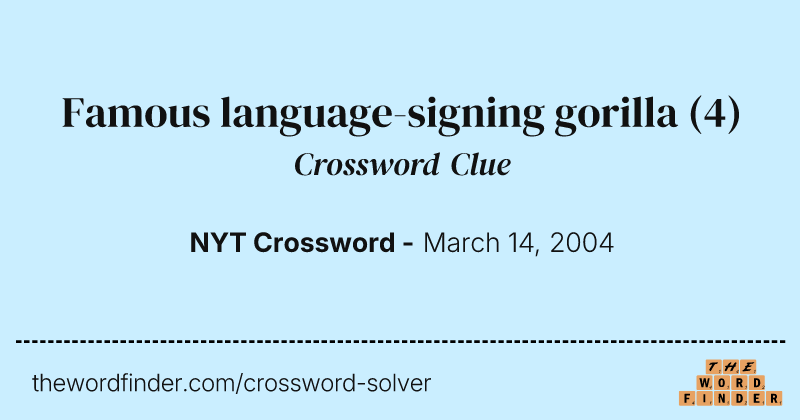 Famous language-signing gorilla crossword clue image