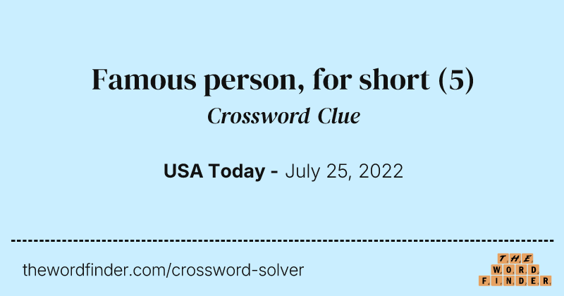 Famous person, for short crossword clue image