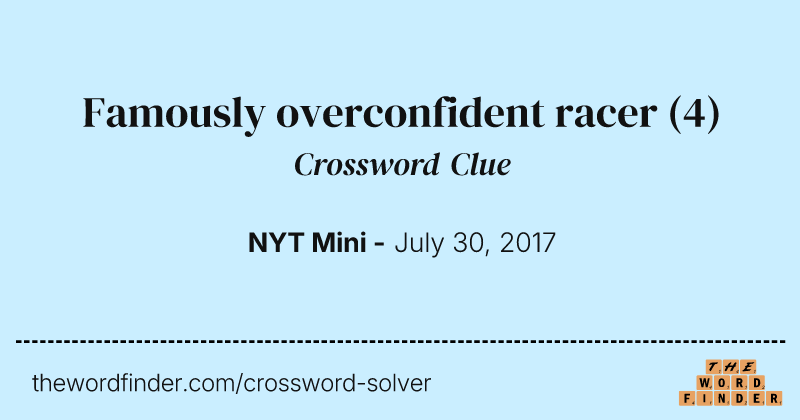 Famously overconfident racer crossword clue image
