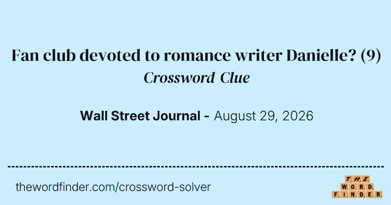 Fan club devoted to romance writer Danielle? crossword clue image