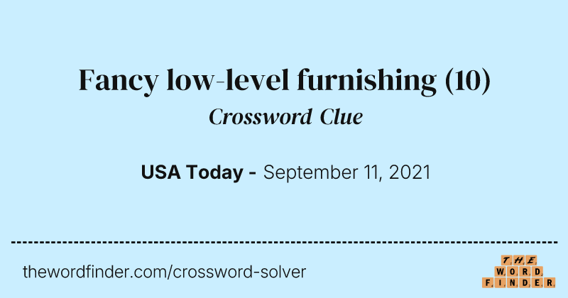 Fancy low-level furnishing crossword clue image