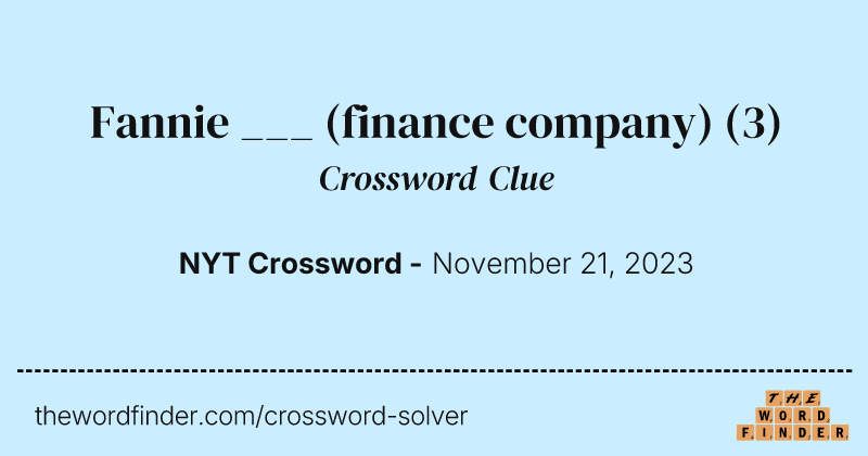 Fannie ___ (finance company) crossword clue image