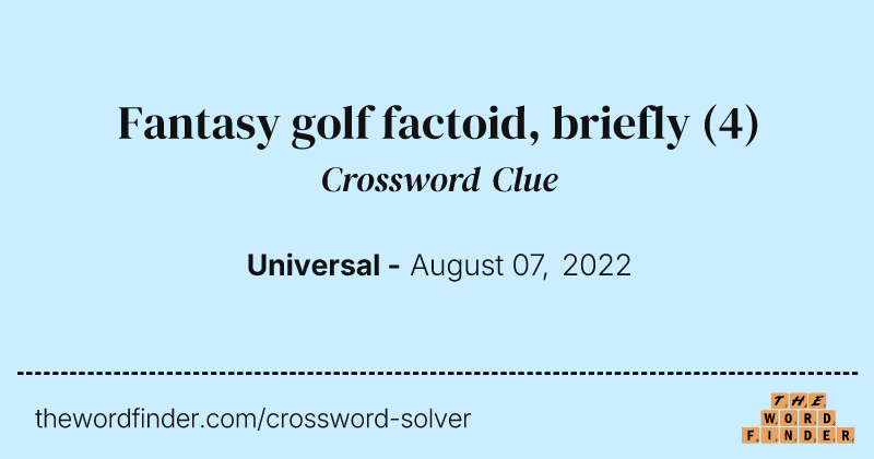 Fantasy golf factoid, briefly crossword clue image