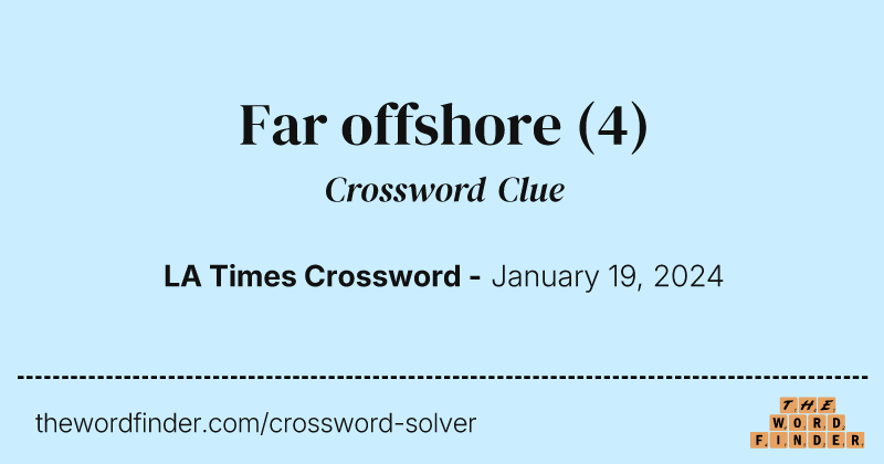 Far offshore crossword clue image