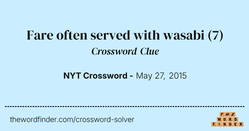 Fare often served with wasabi crossword clue image