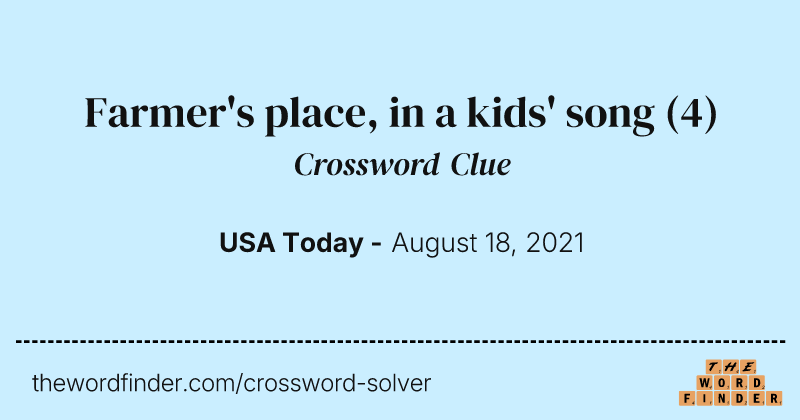 Farmer's place, in a kids' song crossword clue image