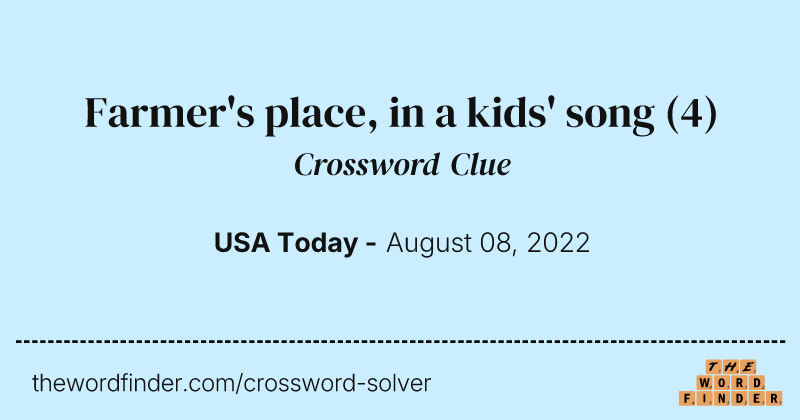 Farmer's place, in a kids' song crossword clue image
