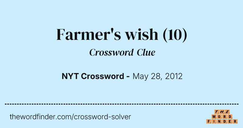 Farmer's wish crossword clue image