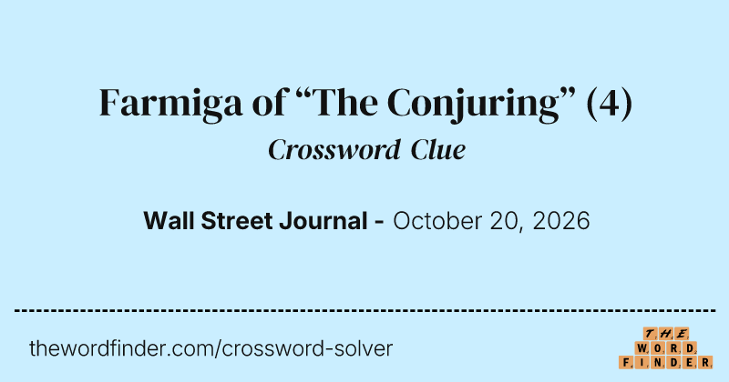 Farmiga of “The Conjuring” crossword clue image