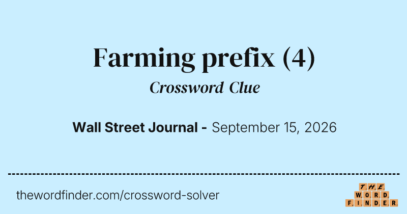 Farming prefix crossword clue image