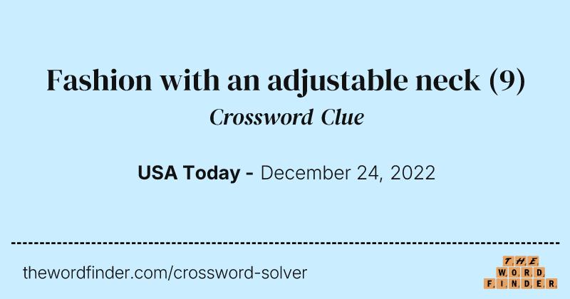 Fashion with an adjustable neck crossword clue image