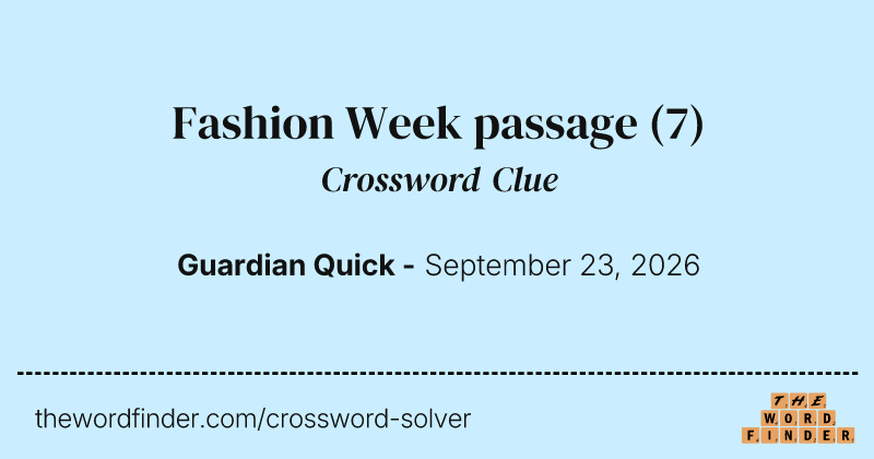 Fashion Week passage crossword clue image