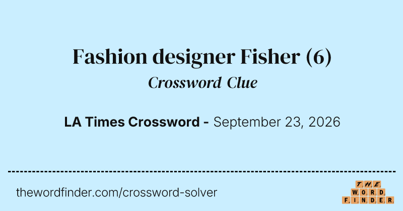 Fashion designer Fisher crossword clue image