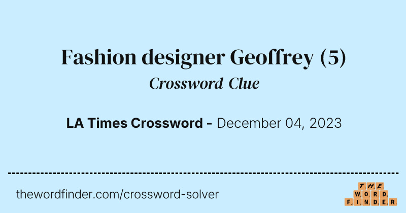 Fashion designer Geoffrey crossword clue image