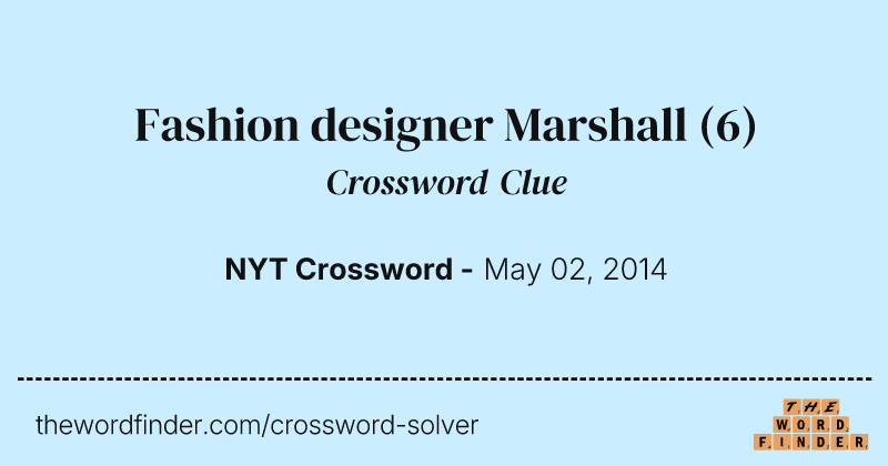 Fashion designer Marshall crossword clue image