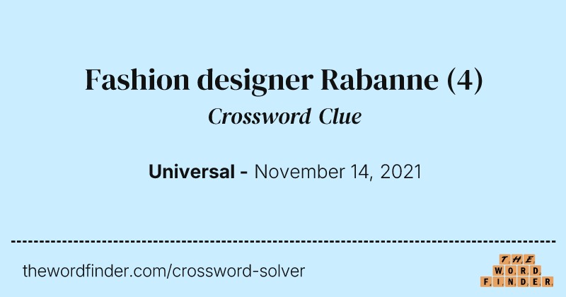 Fashion designer Rabanne crossword clue image