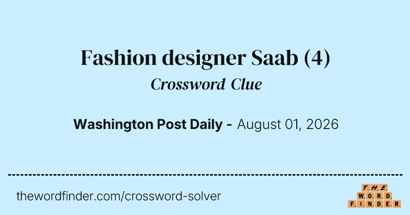 Fashion designer Saab crossword clue image