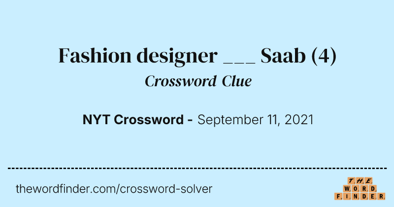 Fashion designer ___ Saab crossword clue image