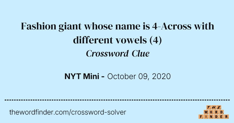 Fashion giant whose name is 4-Across with different vowels crossword clue image