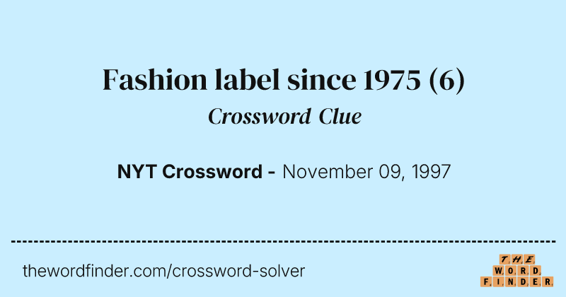Fashion label since 1975 crossword clue image