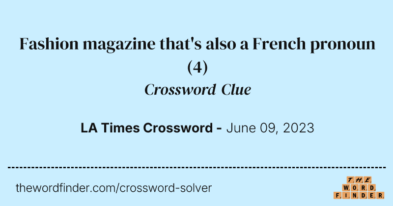 Fashion magazine that's also a French pronoun crossword clue image