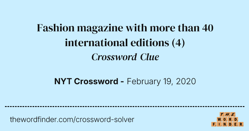 Fashion magazine with more than 40 international editions crossword clue image