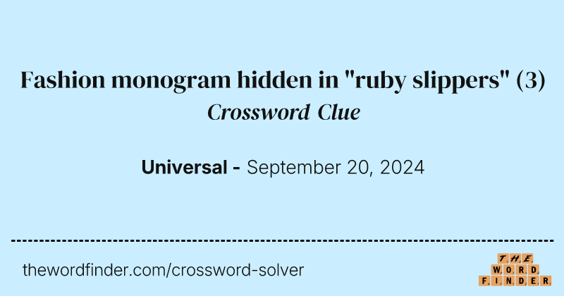 Fashion monogram hidden in "ruby slippers" crossword clue image