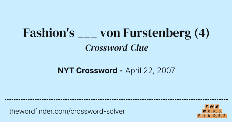 Fashion's ___ von Furstenberg crossword clue image