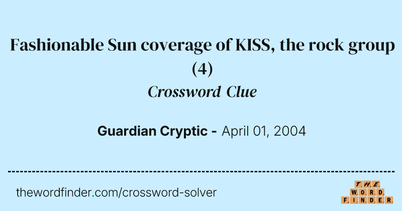 Fashionable Sun coverage of KISS, the rock group crossword clue image