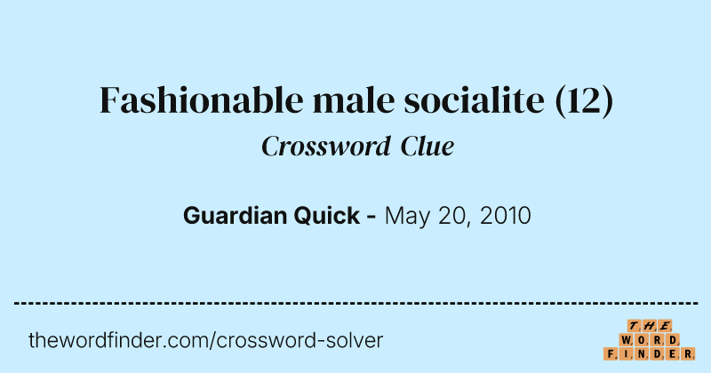 Fashionable male socialite crossword clue image