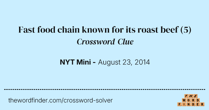 Fast food chain known for its roast beef crossword clue image