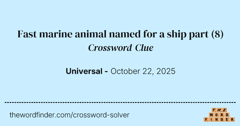 Fast marine animal named for a ship part crossword clue image