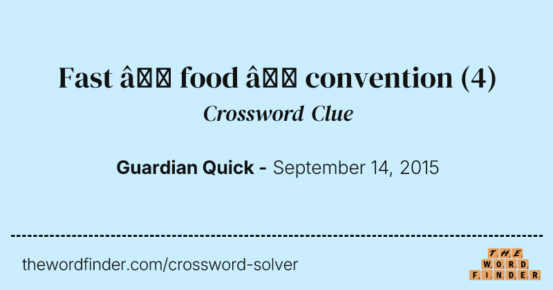 Fast — food — convention crossword clue image