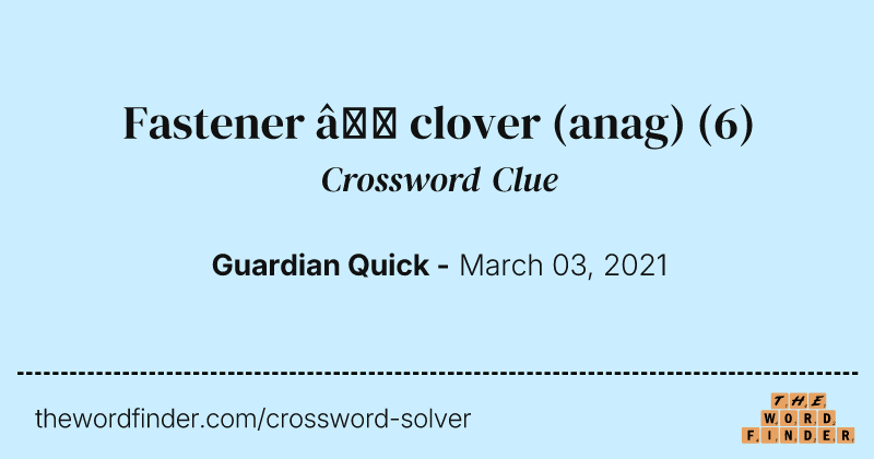 Fastener — clover (anag) crossword clue image
