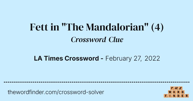 Fett in "The Mandalorian" crossword clue image