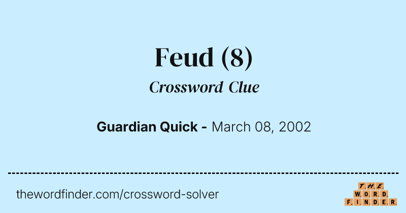 Feud crossword clue image