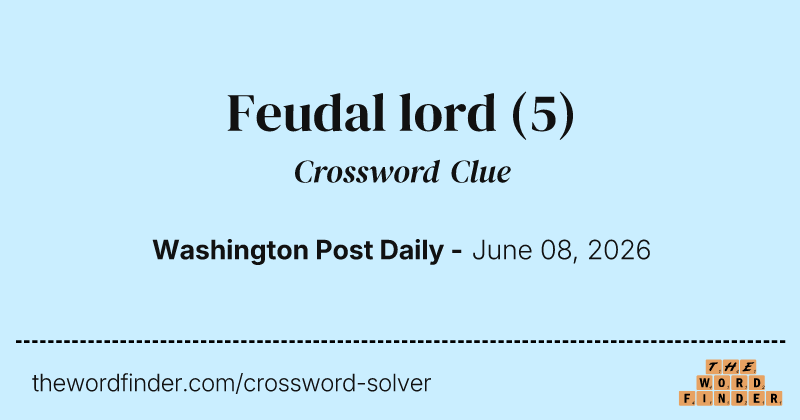 Feudal lord crossword clue image